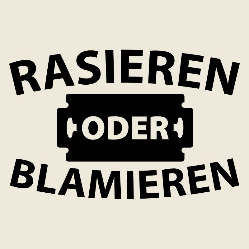 Rasieren oder blamieren