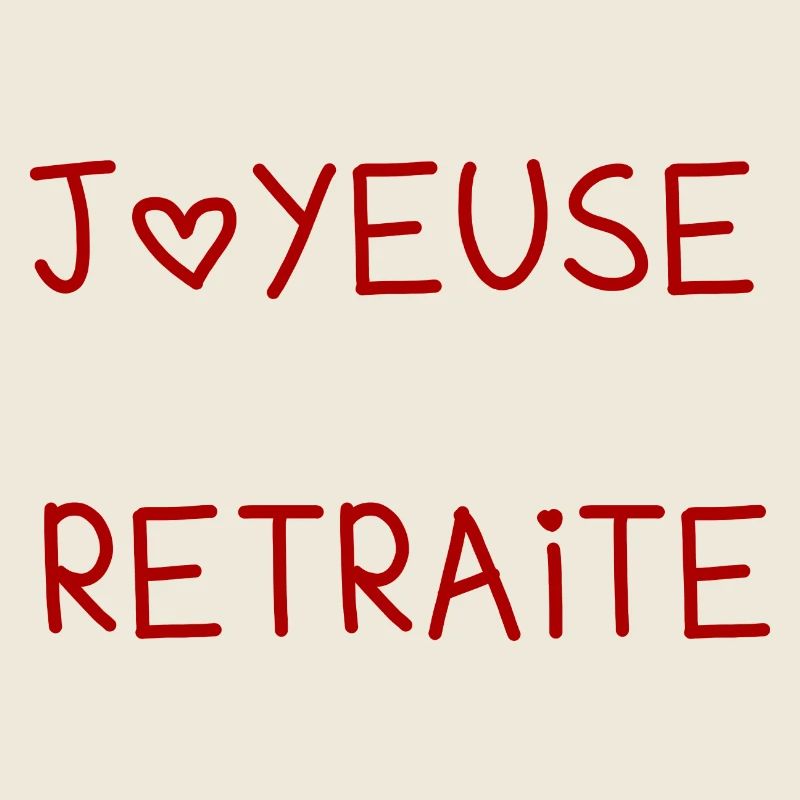 RETRAITE. BONNE RETRAITE. JOYEUSE RETRAITE