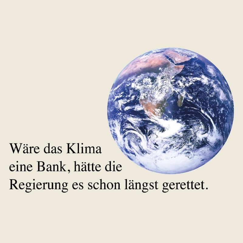 Wäre das Klima eine Bank!