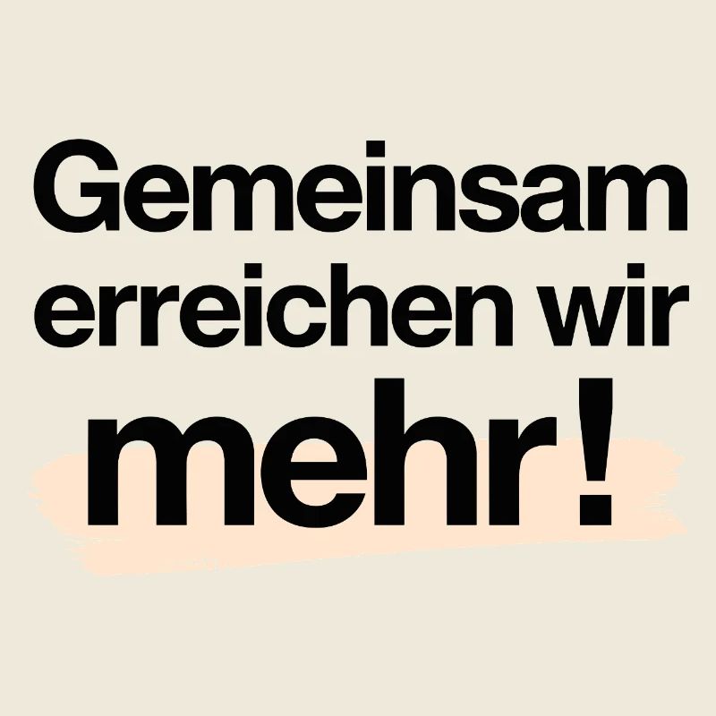 Gemeinsam mehr erreichen Shirt