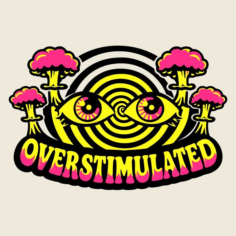 Overstimulated Psychedelic Eyes