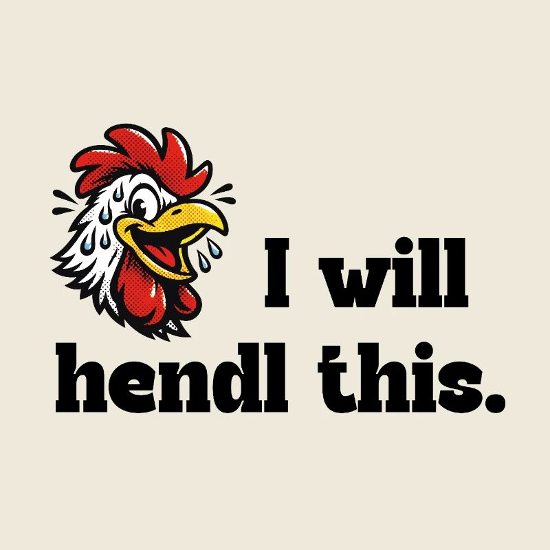 I will hendl this – Halftone Büro Wortspiel Spruch