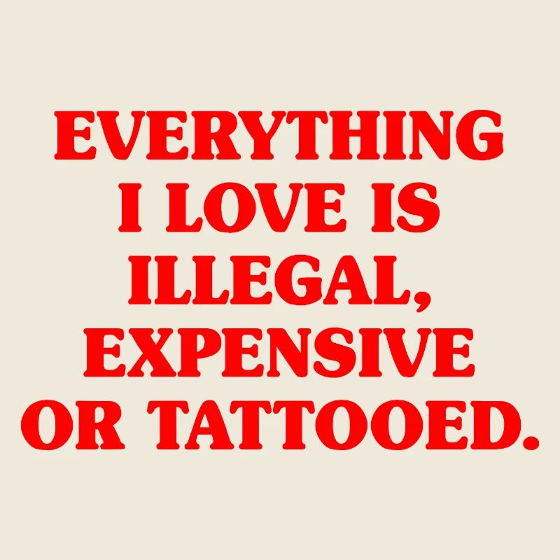 Tout ce que j’aime, c’est tatoué de Tätowiert tatoué