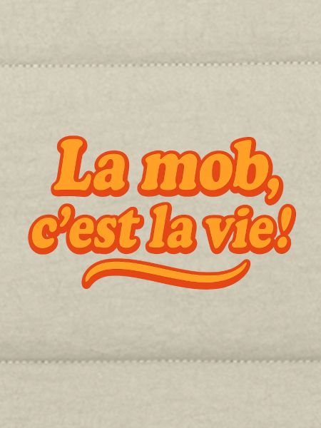 Der Mob ist das Leben!