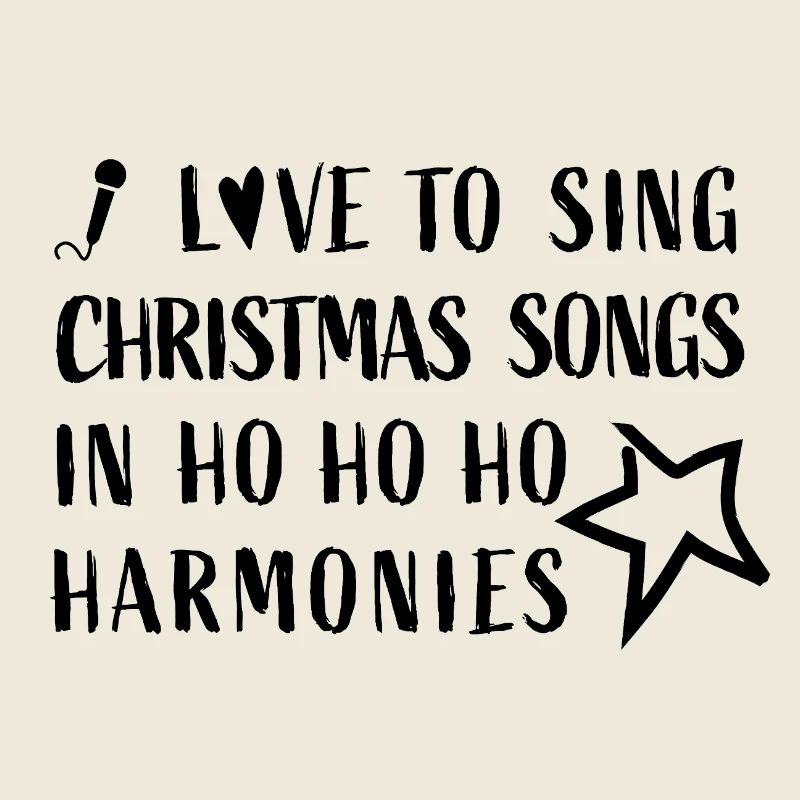 J’adore chanter des chansons de Noël dans des harmonies Hohoho