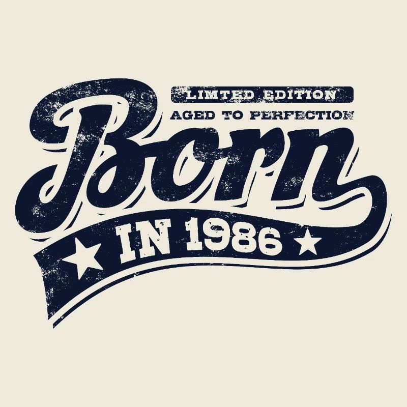 Born in 1986 - Geburtstag - Limited Edition