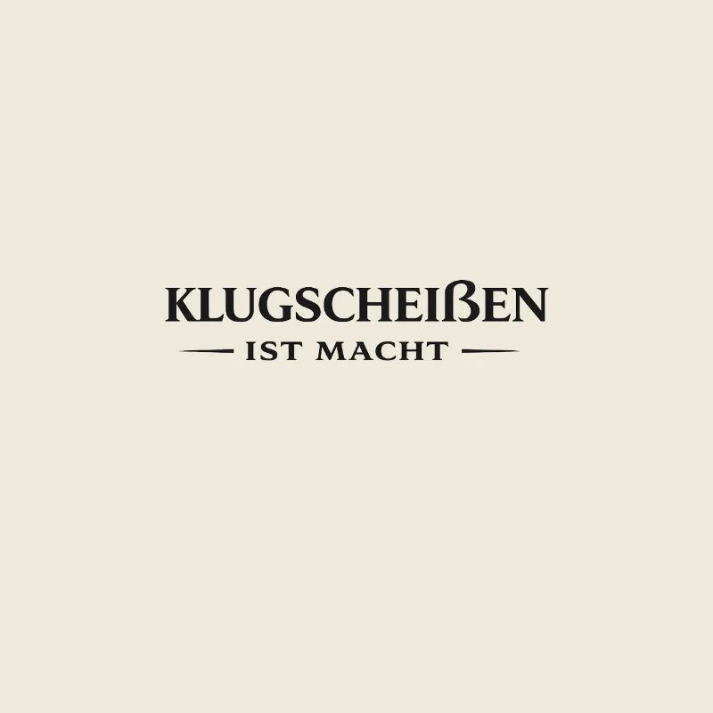 Klugscheißen ist Macht – Statement Typografie