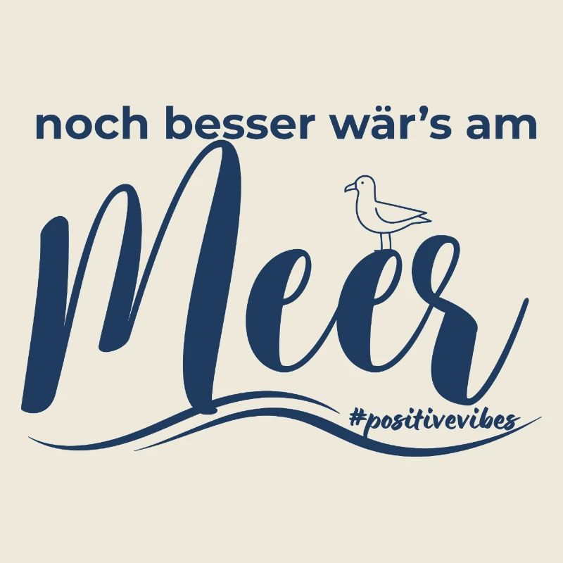 noch besser wärs am Meer