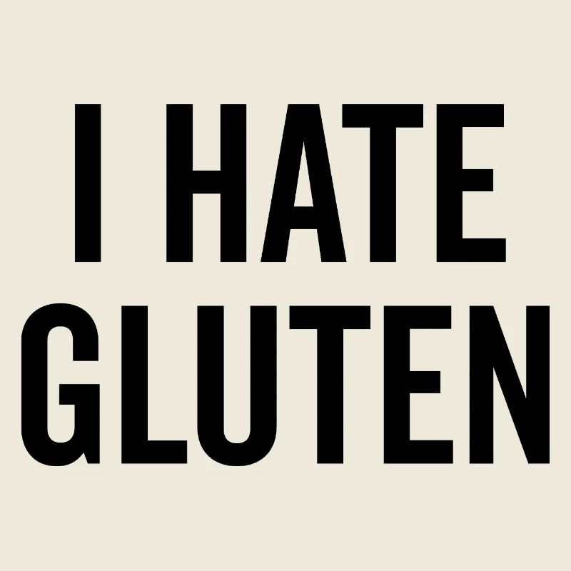 I Hate Gluten