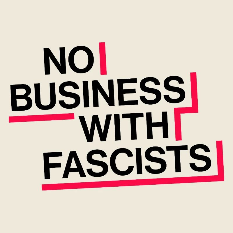 PAS D’AFFAIRES AVEC LES FASCISTES