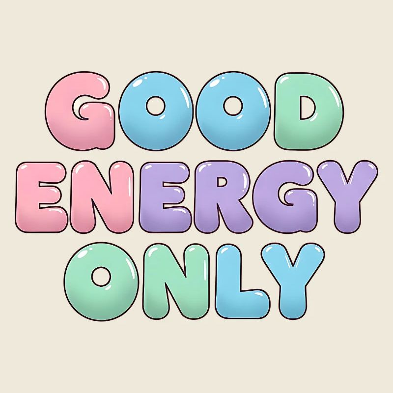 Good Energy Only Positive Vibes Aufkleber