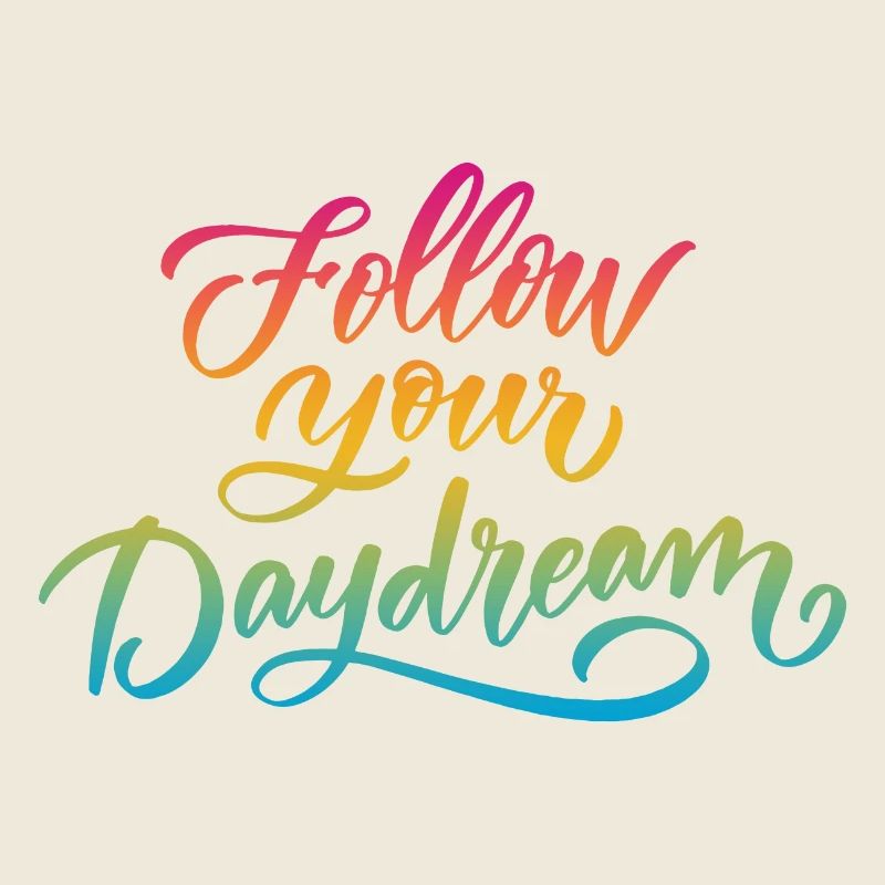 Follow Your Dream