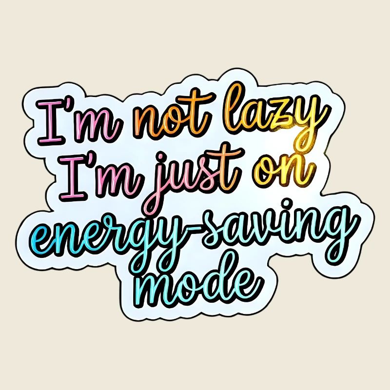 Not lazy – power saving mode