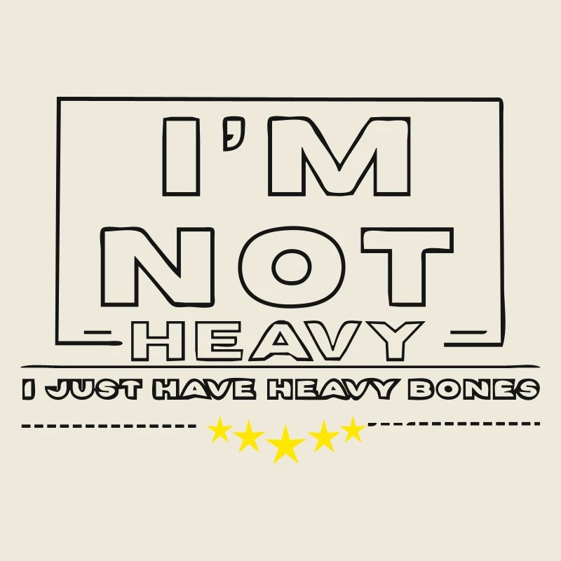 Not Heavy Bones: Funny Bone Zitat-Tee