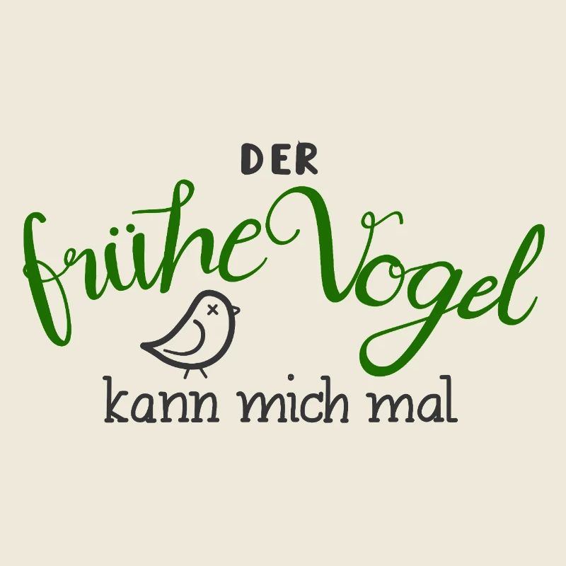 Der frühe Vogel - grün