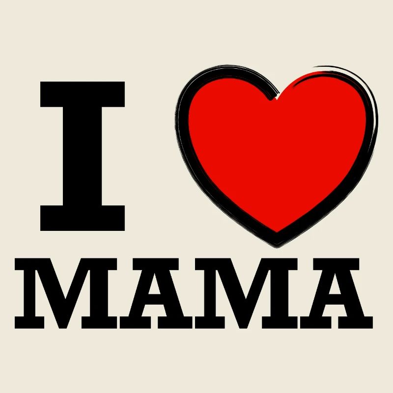 I love Mama 