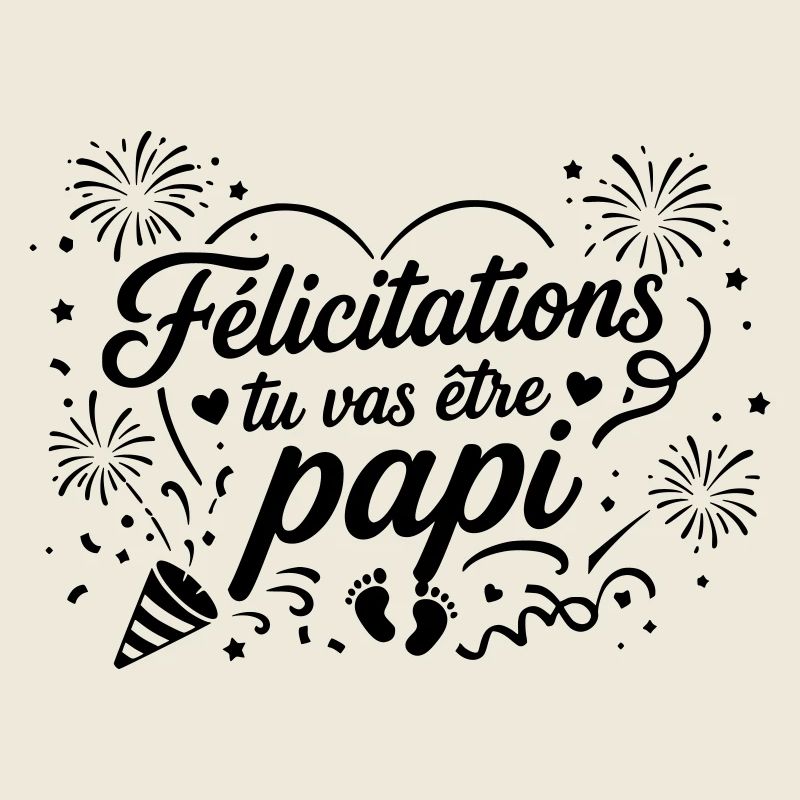 Félicitations tu vas être papi