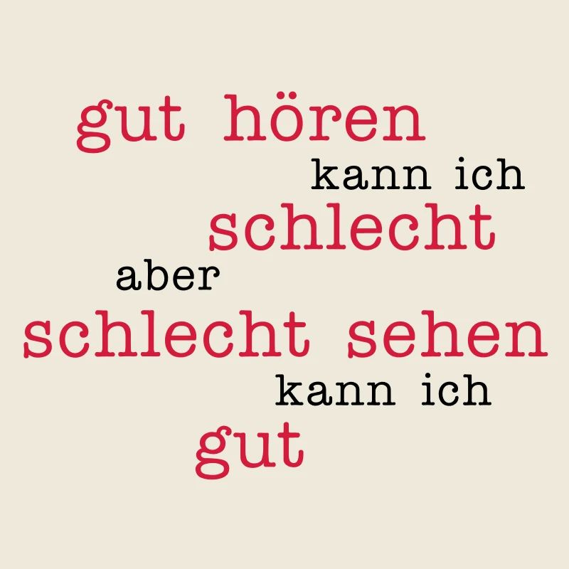 gut hören - schlecht sehen