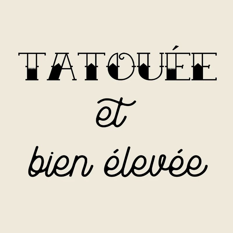 tatouée et bien élevée
