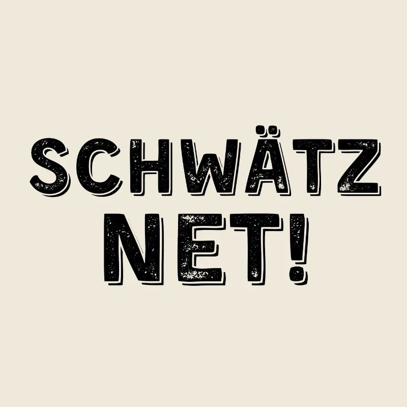 Schwätz net dunkel