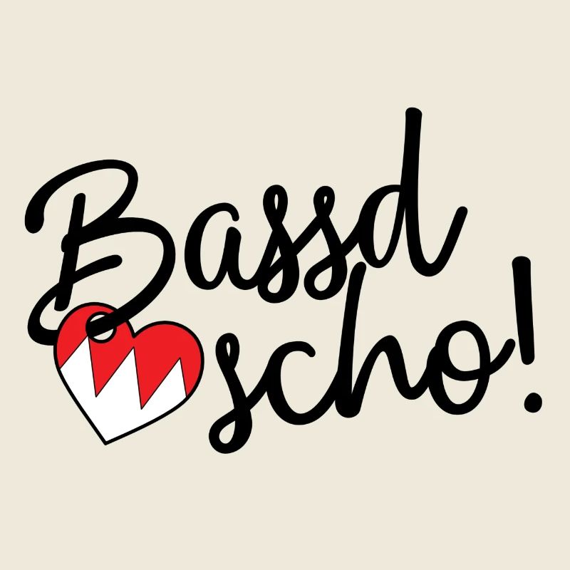 Bassd scho!