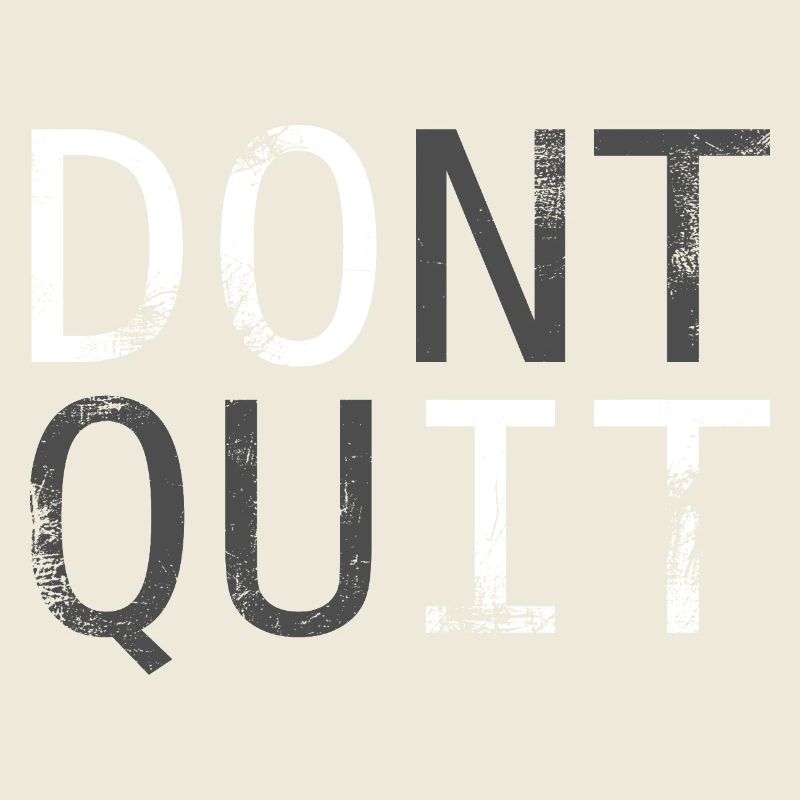 Don’t Quit Motivationsspruch