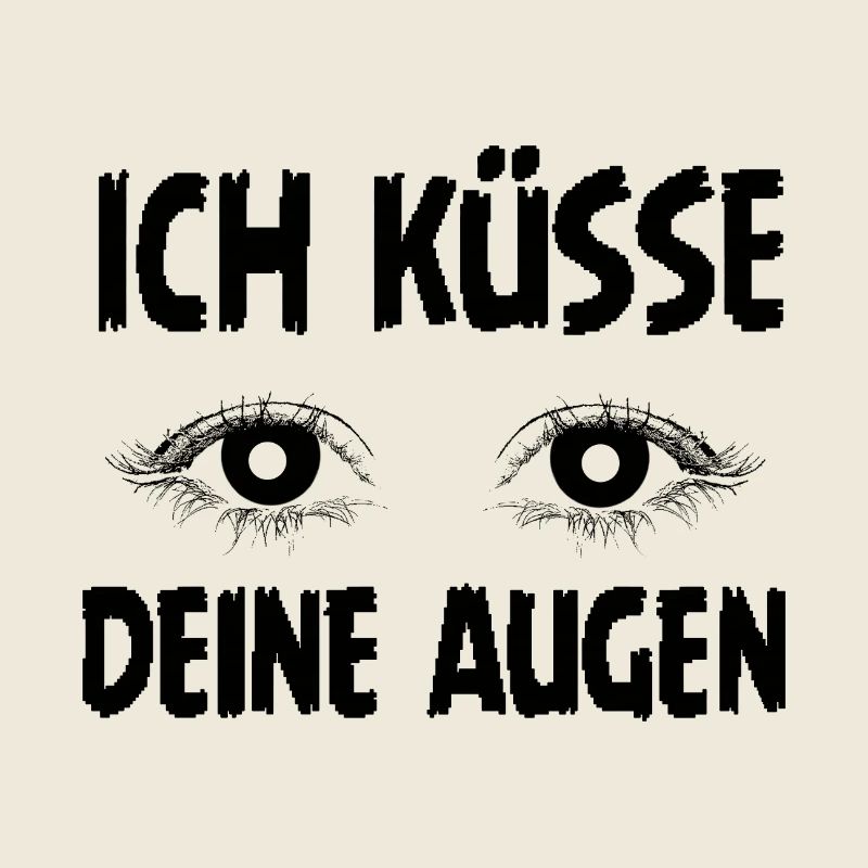Ich küsse deine Augen – Romantisches Statement