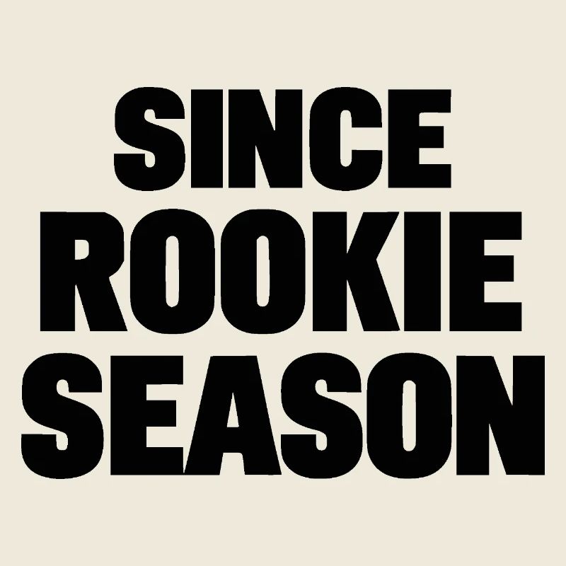 since rookie season