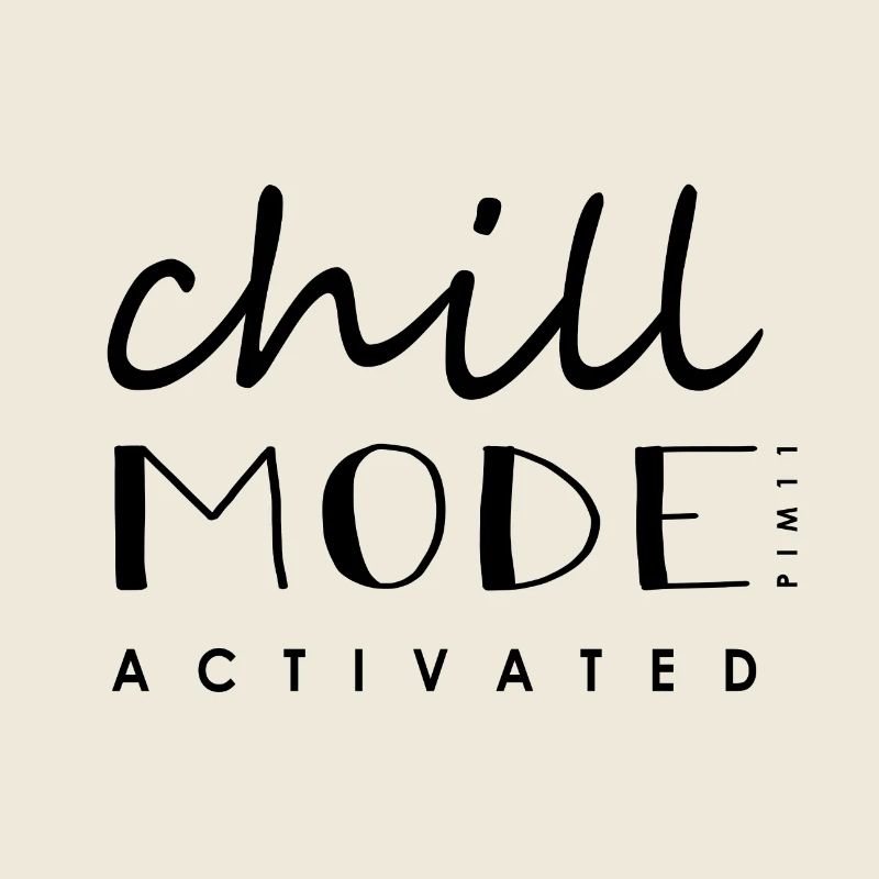 Chill Mode