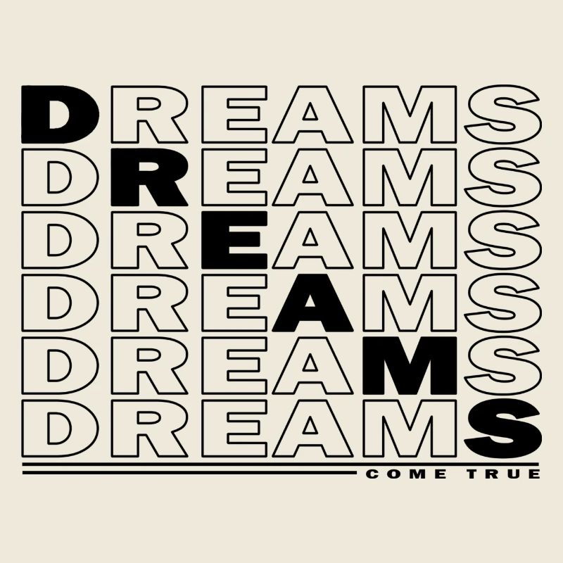 DREAMS - COME TRUE