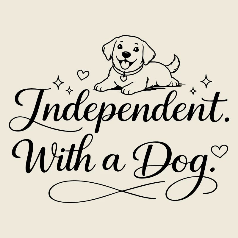 Independent. With a dog.