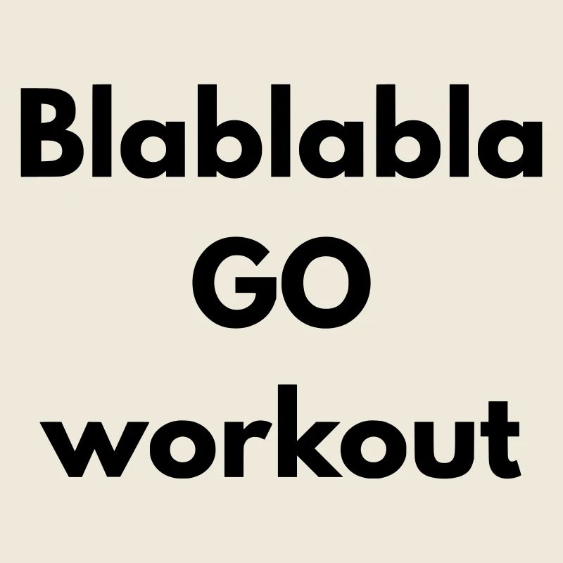 BLABLABLA Go Workout