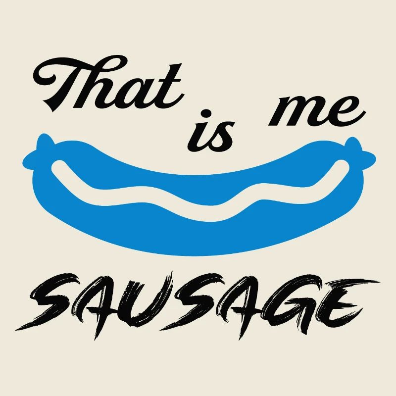 That is me Sausage