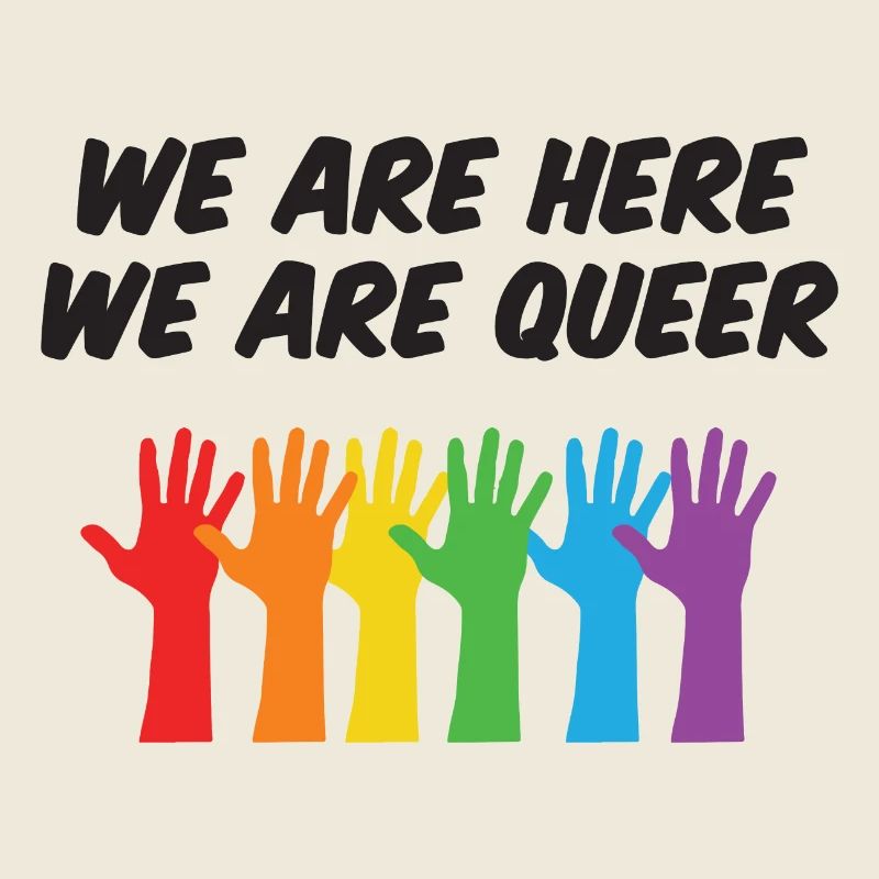 LGBT Pride Month - We Are Here, We Are Queer