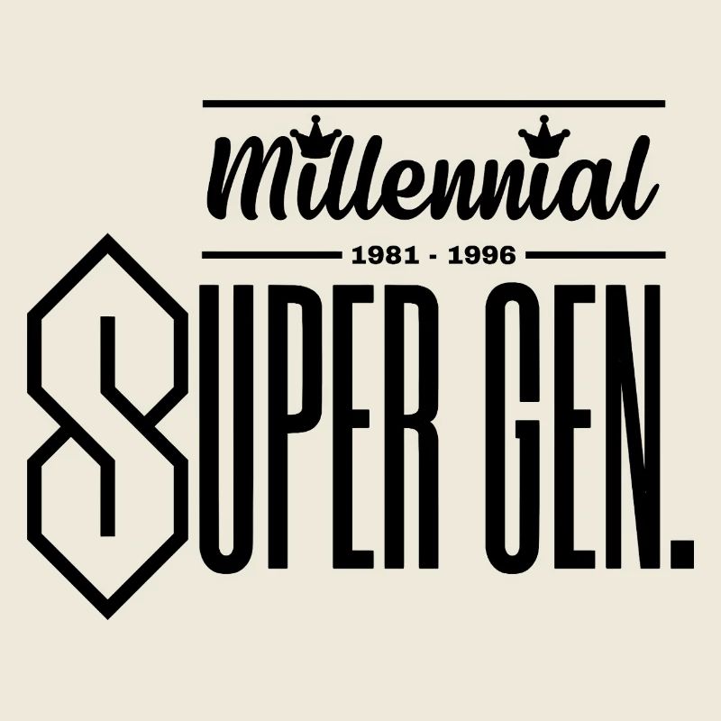 Millennial (Gen. Y) - Super Generation