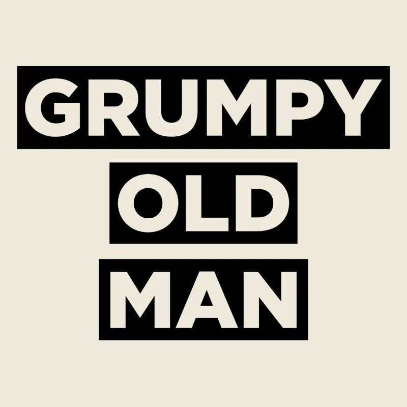 Grumpy Old Man