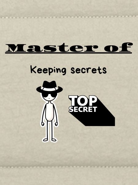 Master of Keeping secrets