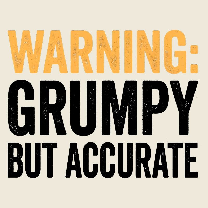 Attention: More grumpy, but more apt and funny