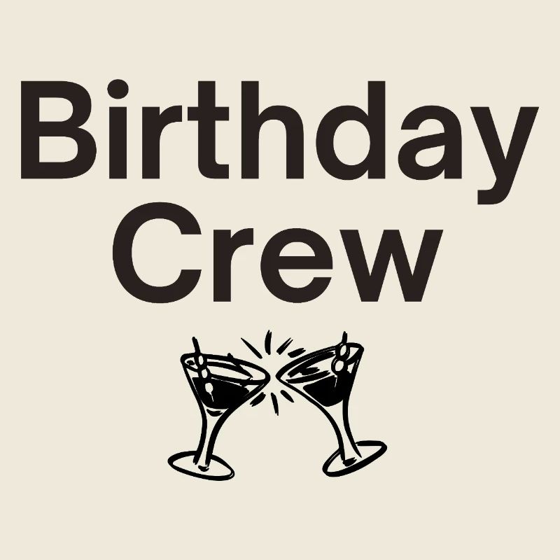 Birthday Crew