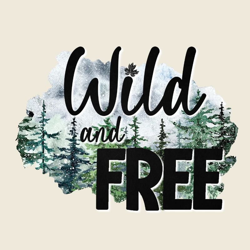 Wild and Free