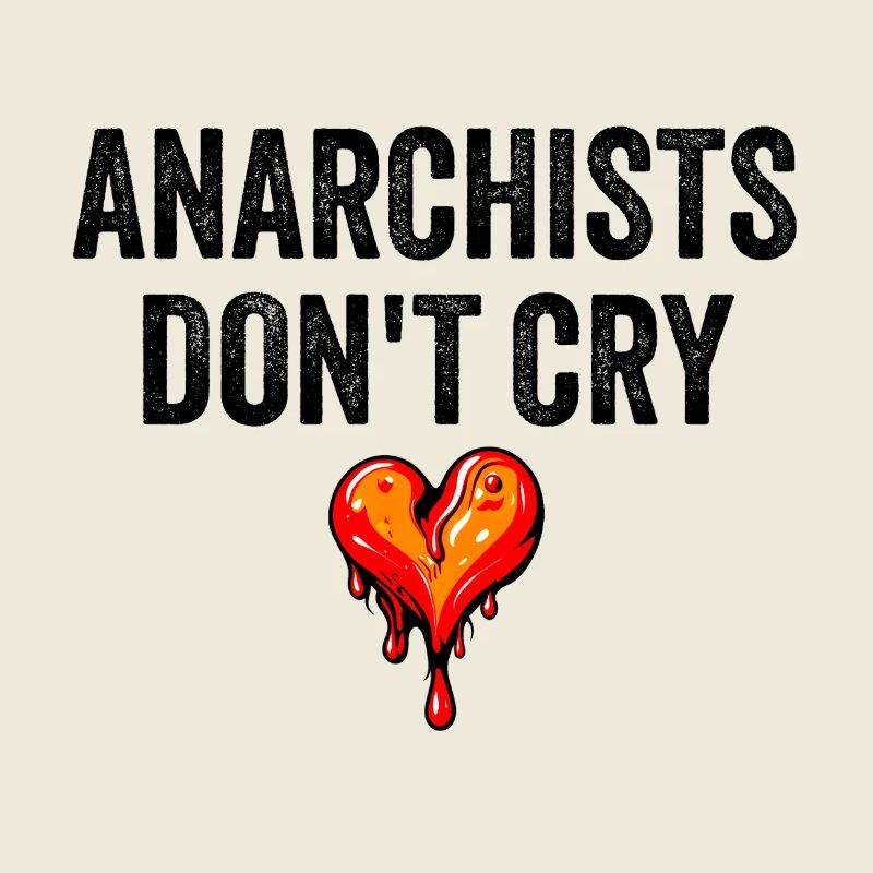 anarchists don't cry