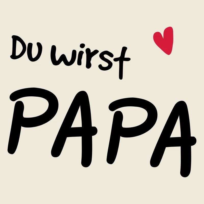 Du wirst Papa