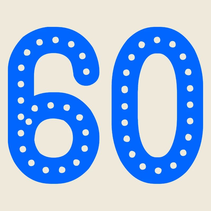 60. 60 JAHRE. 60-JÄHRIGES JUBILÄUM. 60. GEBURTSTAG.