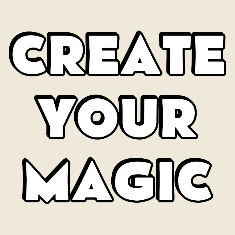 Create Your Magic