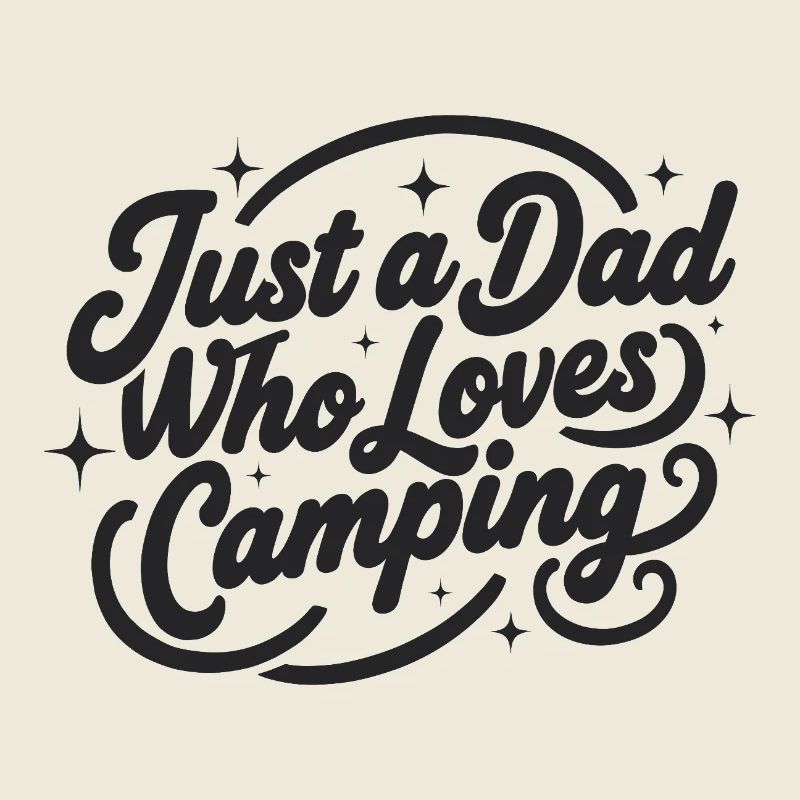 Just a Dad who Loves Camping Papa Geschenkidee