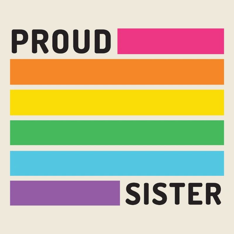 Pride Month LGBT - Proud Sister