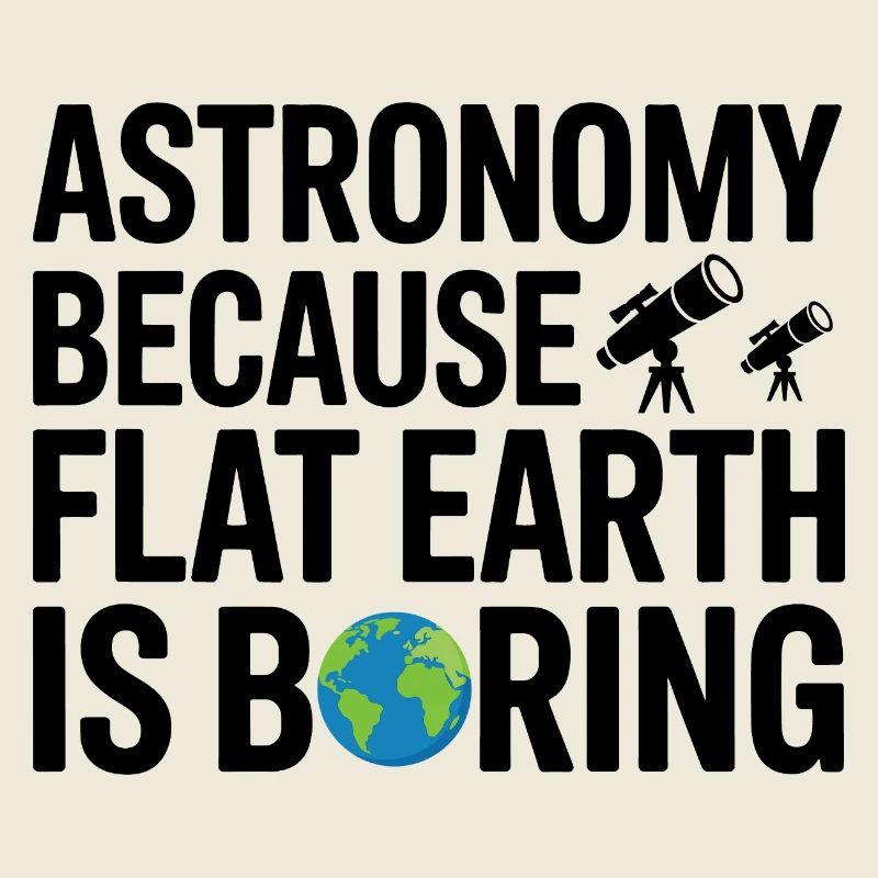 Science Over Flat Earth Design 
