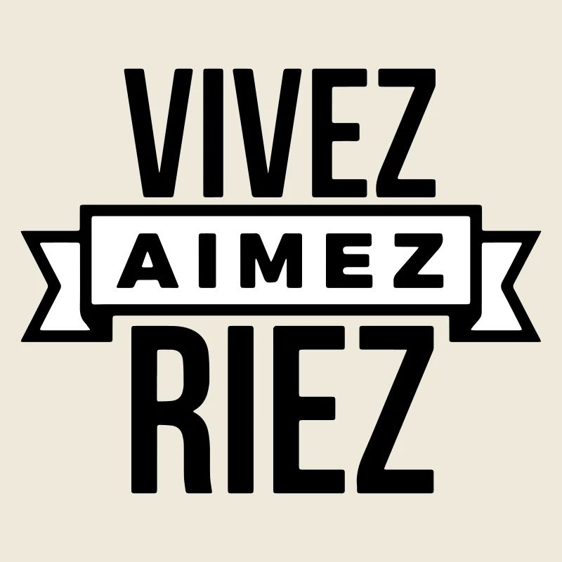 Vivez Aimez Riez  slogan positif - personnalisable