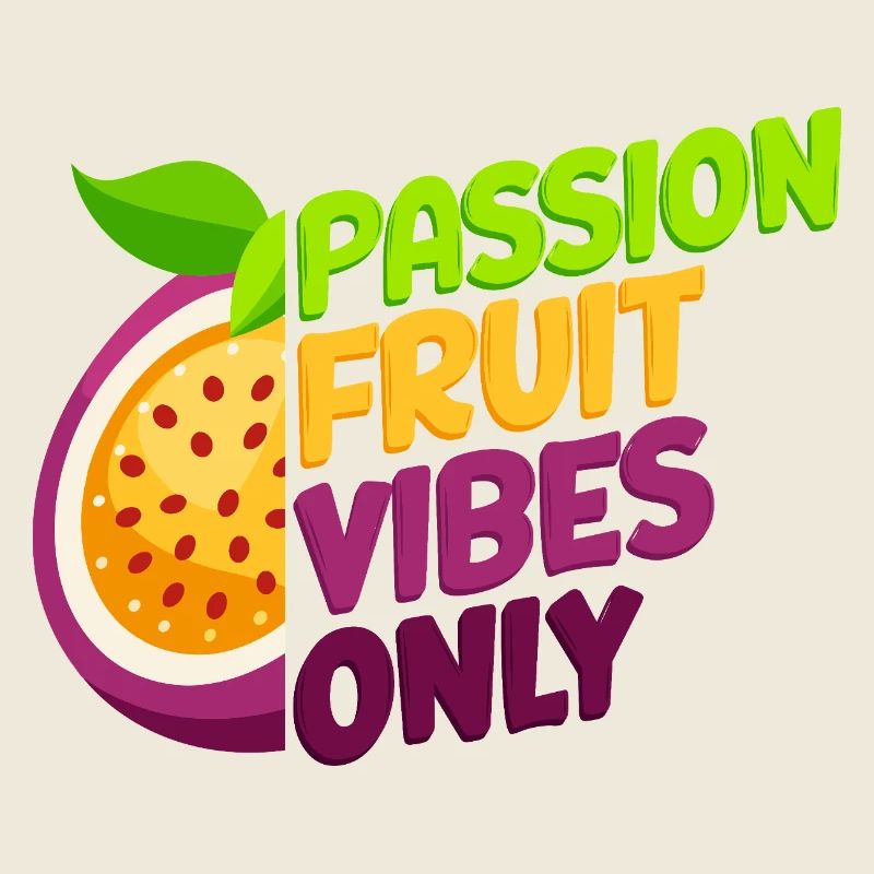 Passion Fruit Vibes Only