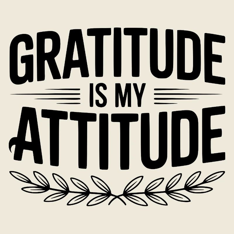 La gratitude est mon attitude